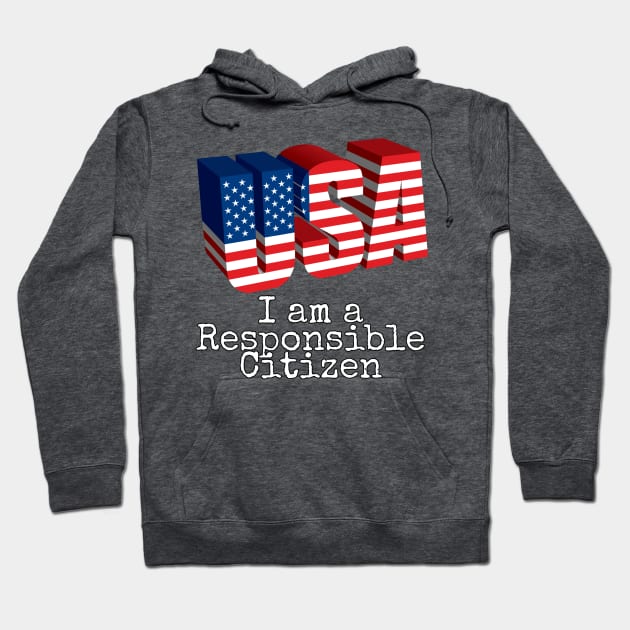 A responsible citizen Hoodie by teedesign20
